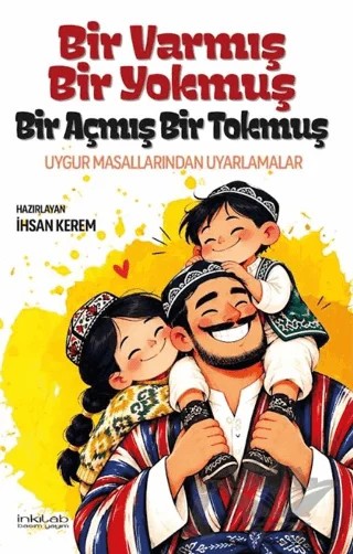 Bir Varmış Bir Yokmuş Bir Açmış Bir Tokmuş – İhsan Kerem – İnkılap Kitabevi kitap kapağı
