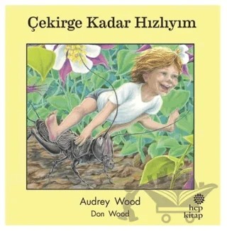 Çekirge Kadar Hızlıyım – Audrey Wood – Hep Kitap kitap kapağı