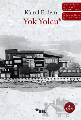 Yok Yolcu – Kamil Erdem – Sel Yayıncılık kitap kapağı