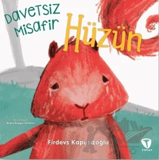 Davetsiz Misafir Hüzün – Firdevs Kapusızoğlu – Turkuvaz Çocuk kitap kapağı