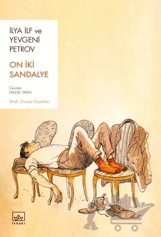 On İki Sandalye – İlya İlf, Yevgeni Petrov – İthaki Yayınları kitap kapağı