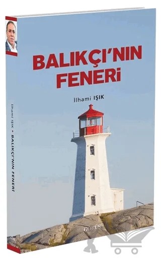 Balıkçı'nın Feneri – İlhami Işık – Görüş Yayınları kitap kapağı