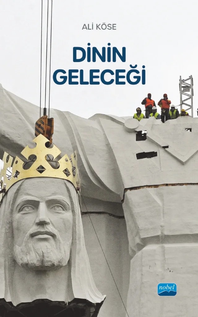 Dinin Geleceği – Ali Köse – Nobel Akademik Yayıncılık kitap kapağı