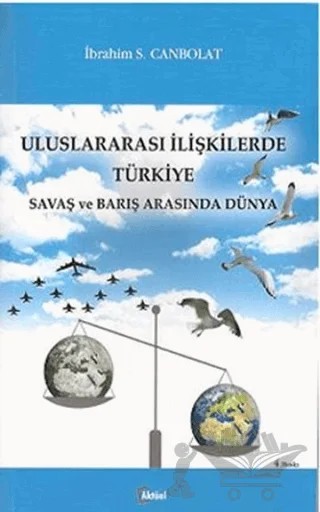 Uluslararası İlişkilerde Türkiye – İbrahim S. Canbolat – Alfa Aktüel Yayınları kitap kapağı