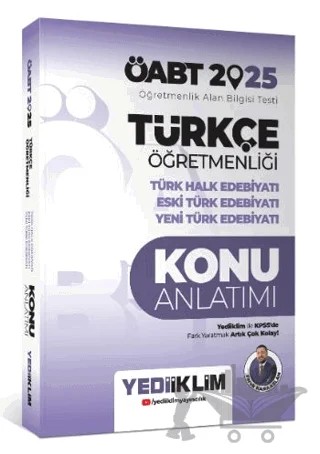 2025 ÖABT Türkçe Öğretmenliği Türk Halk Edebiyatı Eski Türk Edebiyatı Yeni Türk Edebiyatı Konu Anlatımı – Faruk Karaaslan – Yediiklim Yayınları kitap kapağı