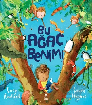 Bu Ağaç Benim – Lucy Rowland – Taze Kitap kitap kapağı