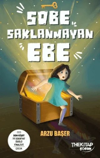 Sobe Saklanmayan Ebe – Arzu Başer – The Kitap Çocuk kitap kapağı