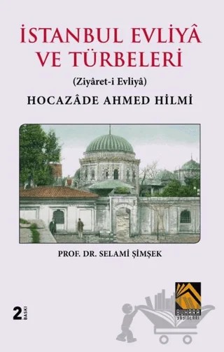İstanbul Evliya ve Türbeleri – Selami Şimşek – Buhara Yayınları kitap kapağı