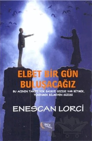 Elbet Bir Gün Buluşacağız – Enescan Lorci – Gece Kitaplığı kitap kapağı