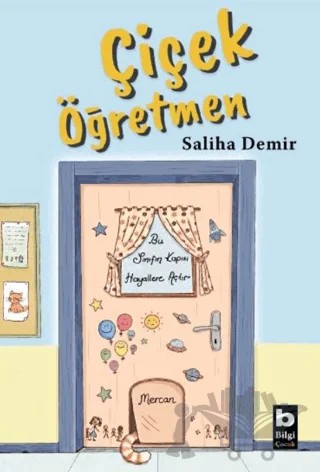Çiçek Öğretmen – Saliha Demir – Bilgi Yayınevi kitap kapağı