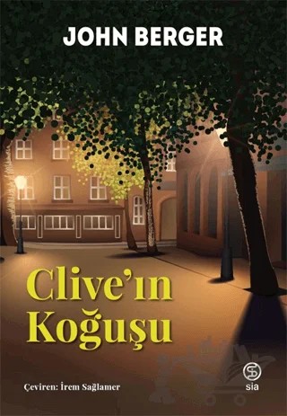 Clive’ın Koğuşu – John Berger – Sia Kitap kitap kapağı