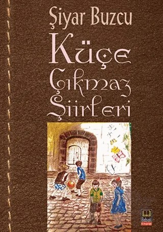 Küçe Çıkmazı Şiirleri – Şiyar Buzcu – Babıali Kitaplığı kitap kapağı