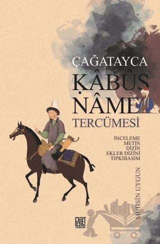 Çağatayca Kabusname Tercümesi – Muhsin Uygun – Palet Yayınları kitap kapağı