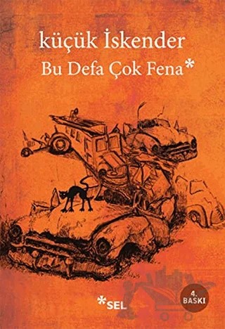 Bu Defa Çok Fena – Küçük İskender – Sel Yayıncılık kitap kapağı
