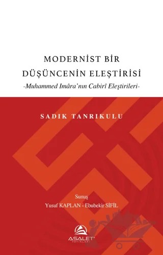 Modernist Bir Düşüncenin Eleştirisi – Sadık Tanrıkulu – Asalet Yayınları kitap kapağı
