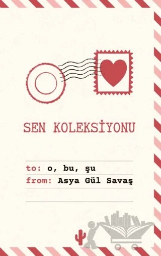 Sen Koleksiyonu – Asya Gül Savaş – Kaktüs Sanat kitap kapağı