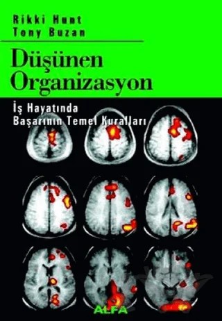 Düşünen Organizasyon İş Hayatında Başarının Temel Kuralları – Rikki Hunt – Alfa Yayınları kitap kapağı
