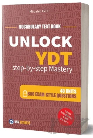 Unlock YDT step-by-step Mastery – Mücahit Avcu – NSN Yayınevi kitap kapağı