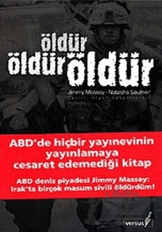 Öldür Öldür Öldür – Jimmy Massey, Natasha Saulnier – Versus Kitap Yayınları kitap kapağı