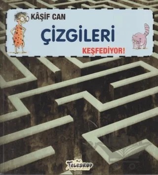 Kaşif Can Çizgileri Keşfediyor! – Felicia Law, Gerry Bailey – Teleskop Popüler Bilim kitap kapağı