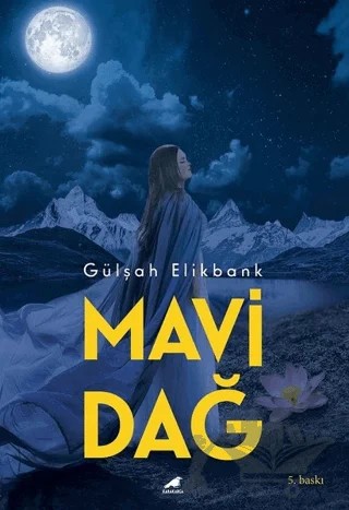 Mavi Dağ – Gülşah Elikbank – Kara Karga Yayınları kitap kapağı