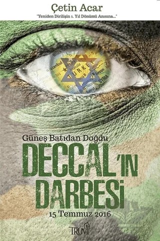 Deccal'ın Darbesi 15 Temmuz 2016 – Çetin Acar – Truva Yayınları kitap kapağı