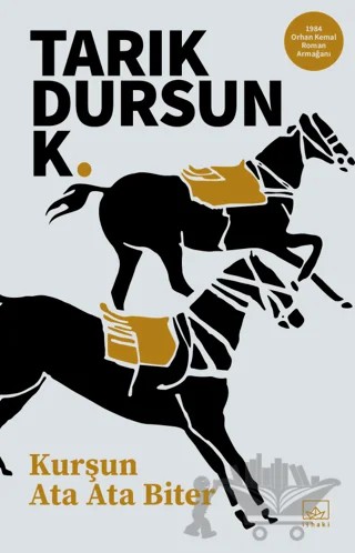 Kurşun Ata Ata Biter – Tarık Dursun K. – İthaki Yayınları kitap kapağı