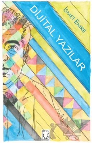 Dijital Yazılar – İsmet Emre – Karakum Yayınevi kitap kapağı