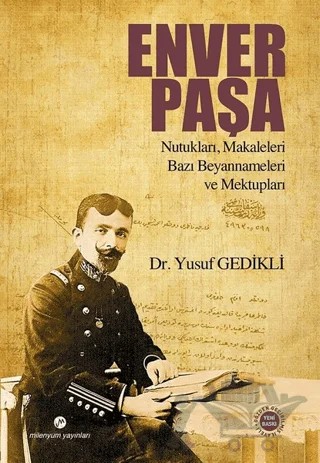 Enver Paşa – Yusuf Gedikli – Milenyum Yayınları kitap kapağı