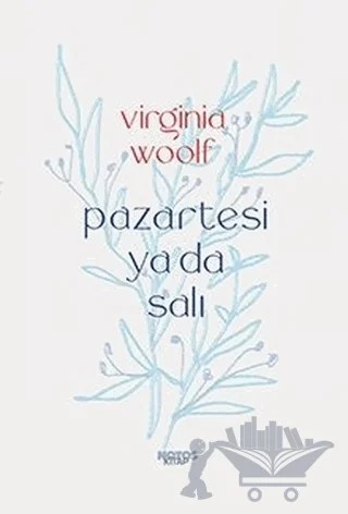 Pazartesi ya da Salı – Virginia Woolf – Notos Kitap kitap kapağı