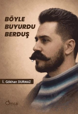 Böyle Buyurdu Berduş – İ. Gökhan Durmaz – Omca Yayınları kitap kapağı