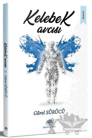 Kelebek Avcısı – Gürel Sürücü – Mavi Nefes Yayınları kitap kapağı