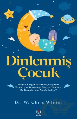 Dinlenmiş Çocuk – W. Chris Winter – Panama Yayıncılık kitap kapağı