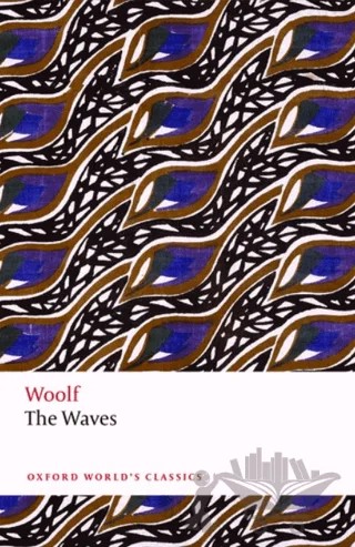 The Waves – Virginia Woolf – Oxford University Press - Classics kitap kapağı