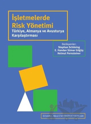 İşletmelerde Risk Yönetimi – Kolektif – İstanbul Bilgi Üniversitesi Yayınları kitap kapağı
