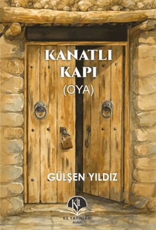 Kanatlı Kapı – Gülşen Yıldız – Kil Yayınları kitap kapağı