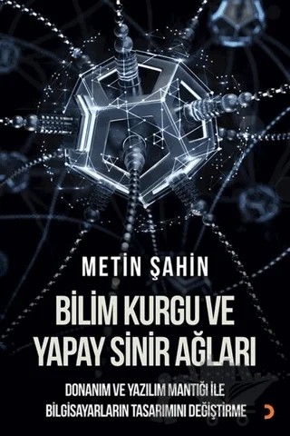 Bilim Kurgu ve Yapay Sinir Ağları – Metin Şahin – Cinius Yayınları kitap kapağı