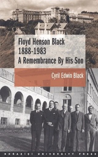 Floyd Henson Black 1888 - 1983 A Remembrance By His Son – Cyril Edwin Black – Boğaziçi Üniversitesi Yayınevi kitap kapağı
