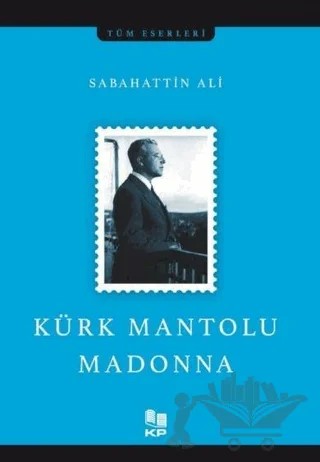 Kürk Mantolu Madonna – Sabahattin Ali – KİTAPPAZARI Yayınları kitap kapağı