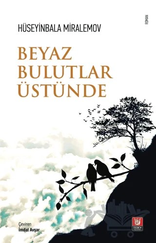 Beyaz Bulutlar Üstünde – Hüseyinbala Miralemov – Tedev Yayınları kitap kapağı