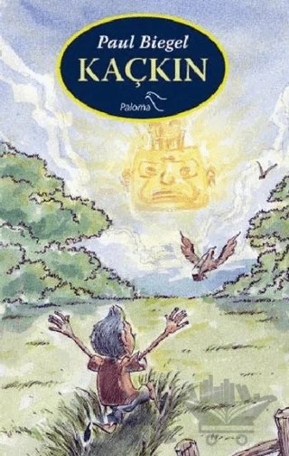 Kaçkın – Paul Biegel – Paloma Yayınevi kitap kapağı