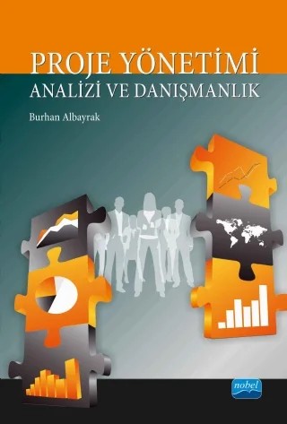 Proje Yönetimi Analizi ve Danışmanlık – Burhan Albayrak – Nobel Akademik Yayıncılık kitap kapağı