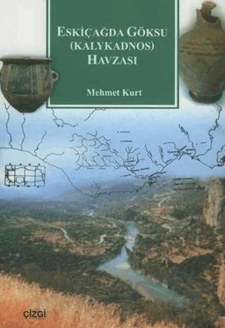 Eskiçağda Göksu (Kalykadnos) Havzası – Mehmet Kurt – Çizgi Kitabevi Yayınları kitap kapağı