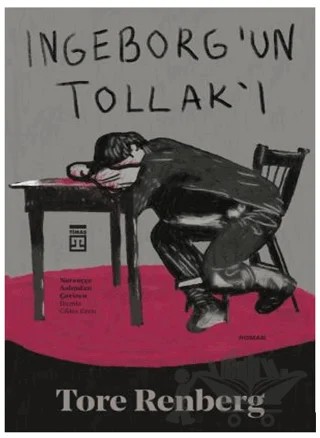 Ingeborg’un Tollak’ı – Tore Renberg – Timaş Yayınları kitap kapağı