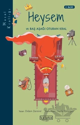 Heysem ve Baş Aşağı Oturan Kral – Didem Demirel – Ketebe Çocuk kitap kapağı