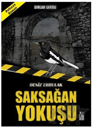 Sırlar Serisi - Saksağan Yokuşu – Deniz Erbulak – XLIBRIS kitap kapağı