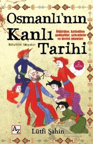 Osmanlı’nın Kanlı Tarihi (Osmanlı’nın Gözyaşları) – Lütfi Şahin – Az Kitap kitap kapağı
