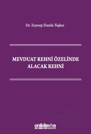 Mevduat Rehni Özelinde Alacak Rehni – Zeynep Damla Taşkın – On İki Levha Yayınları kitap kapağı