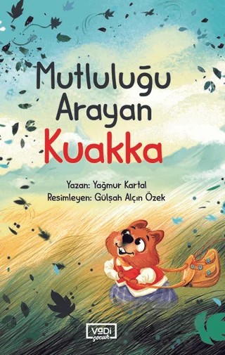Mutluluğu Arayan Kuakka – Yağmur Kartal – Vadi Yayınları kitap kapağı