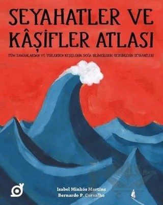 Seyahatler ve Kaşifler Atlası – Isabel Minhos Martins – Koç Üniversitesi Yayınları kitap kapağı